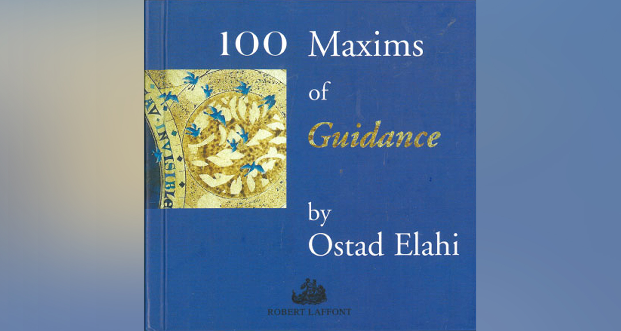 100 Maxims of Guidance 100 Maxims of Guidance